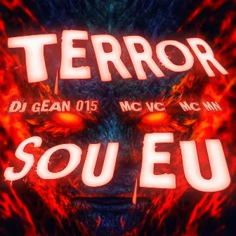 TERROR SOU EU by DJ GEAN 015