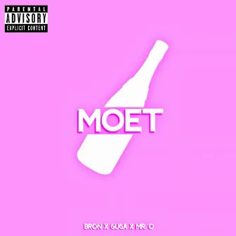 Moet by GUGA