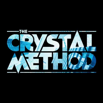 The Crystal Method by The Crystal Method