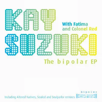 Bipolar EP by Kay Suzuki