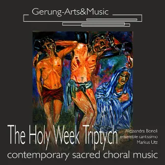 The Holy Week Triptych (Live Version) by Markus Utz