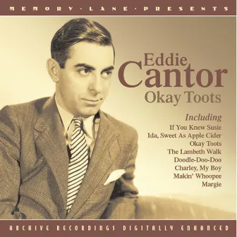 Okay Toots by Eddie Cantor