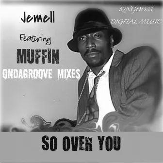 So Over You II by Muffin