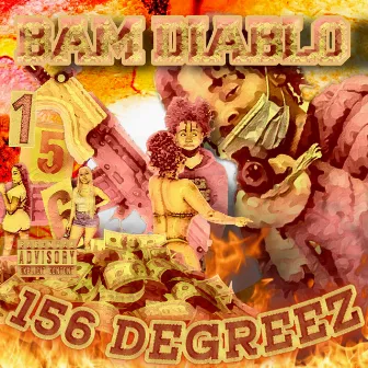 156 Degreez by Bam Diablo