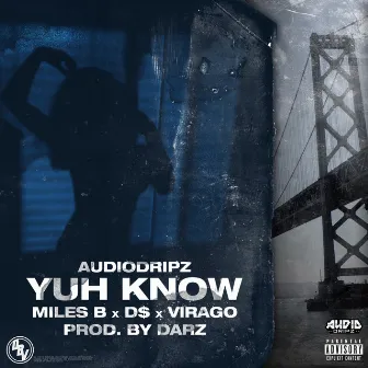 Yuh Know by D$