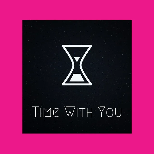 Time with You