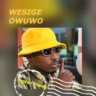 Wesige Owuwo by Chozen Blood