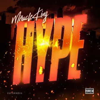 Hype by Miracle King