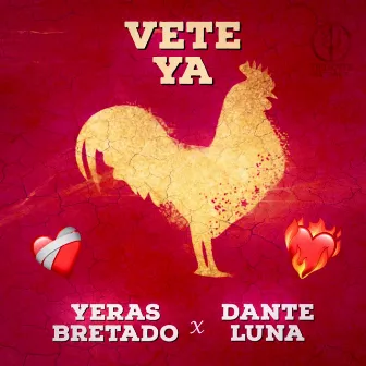 Vete Ya by Yeras Bretado