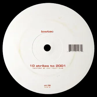 10 Strikes to 2001 by Lowtec