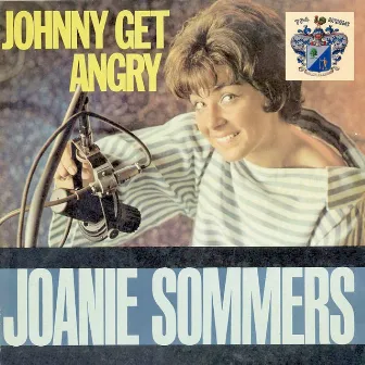 Johnny Get Angry by Joanie Sommers