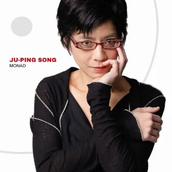 Ju-Ping Song: Monad by Ju-Ping Song