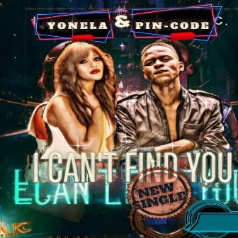 I Can't Find You by Pin-Code