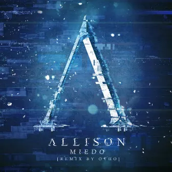 Miedo (OTHO Remix) by Allison