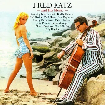 The Soul Cello Vol. 1 by Fred Katz