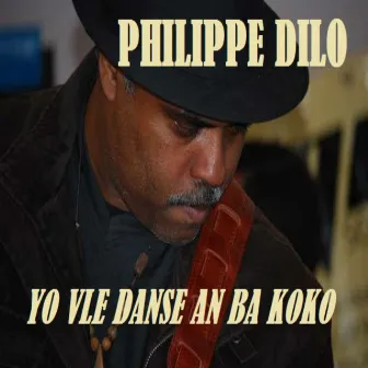 Yo vlé dansé an ba koko by Philippe Dilo