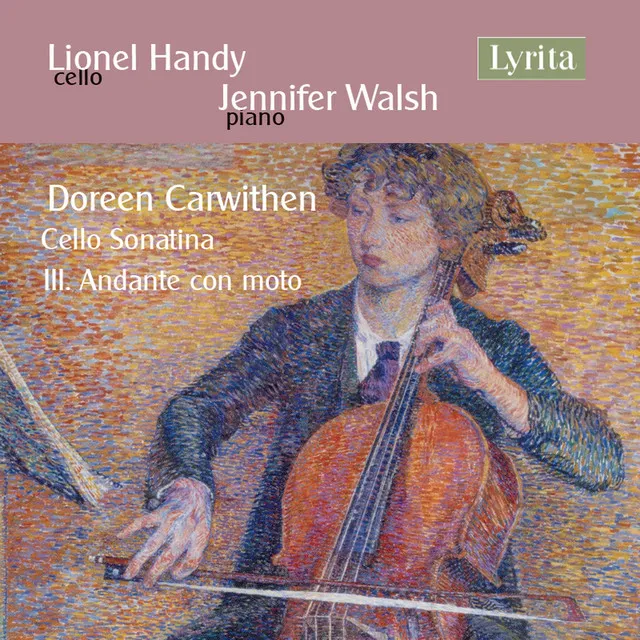 British Cello Works, Vol. 3: Carwithen Cello Sonatina, III. Andante con moto