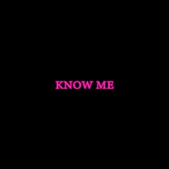 Know Me by K. Fresh