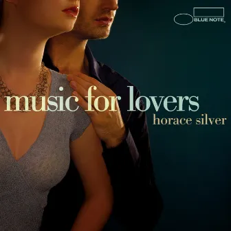 Music For Lovers by Horace Silver