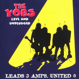 Leads 3 Amps. United 0 by The Yobs