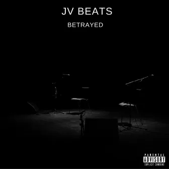 Betrayed by JV Beats