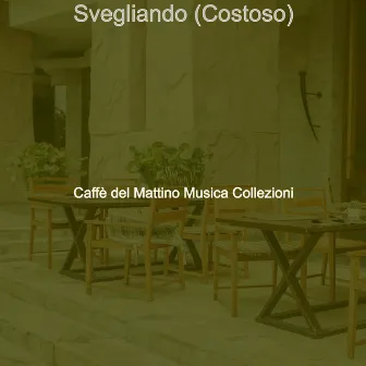 Svegliando (Costoso) by 