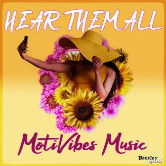 Hear Them All by Motivibes Music