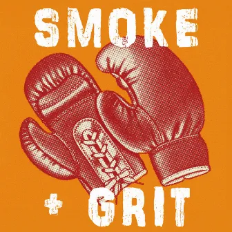 Smoke And Grit by Sean Duff