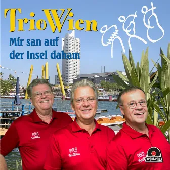 Mir san auf der Insel daham by Trio Wien