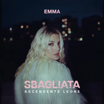 SBAGLIATA ASCENDENTE LEONE (OFFICIAL SOUNDTRACK) by Emma