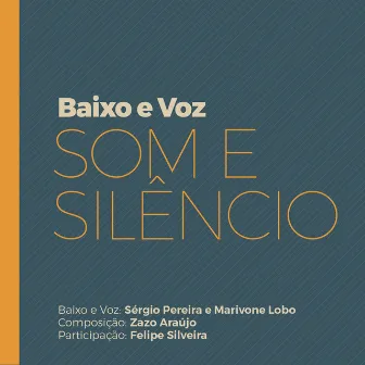 Som e Silêncio by Baixo e Voz