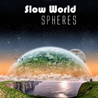 Spheres by Slow World