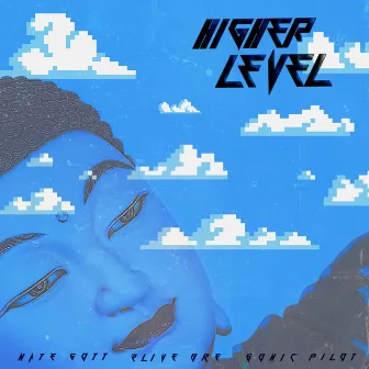 Higher Level by Nate Gott