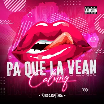 Pa Que La Vean by Calvinq