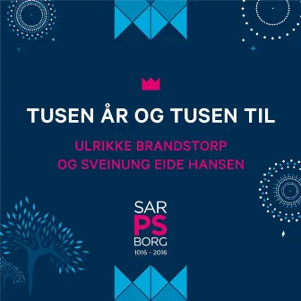 Tusen År Og Tusen Til by Ulrikke Brandstorp