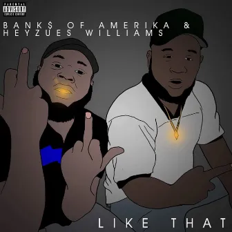 Like That by Bank$ of Amerika