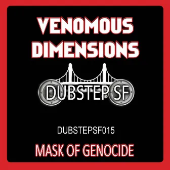 Mask of Genocide by Venomous Dimensions