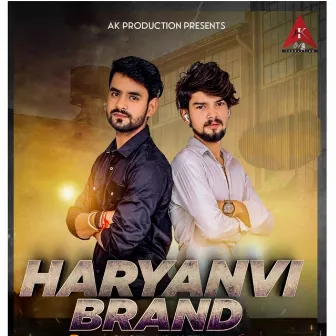 Haryanvi Brand by Ak Meena