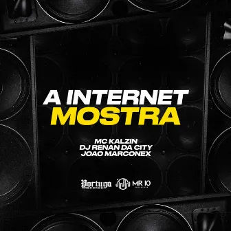 A Internet Mostra by DJ RENAN DA CITY