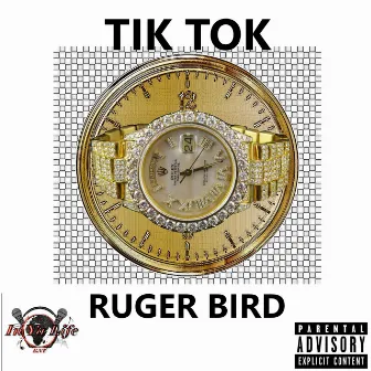 Tik Tok by Ruger Bird