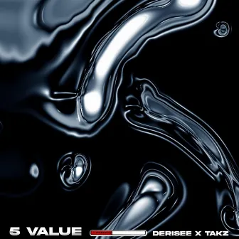 5 Value by Derisee