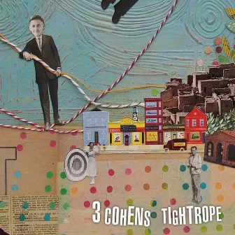 Tightrope by 3 Cohens