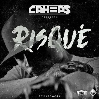 C'est risqué by Cahiips