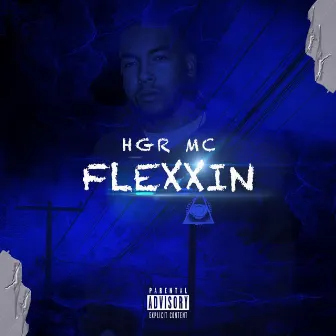 Flexxin by HGR'