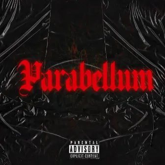 Parabellum by Uncle Xu