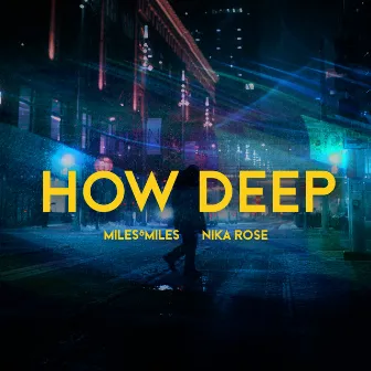 How Deep by Nika Rose