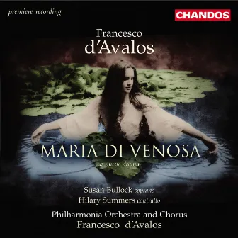 d'Avalos: Maria di Venosa by Susan Bullock