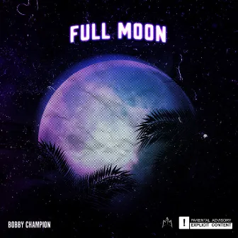 Full Moon by Bobby Champion