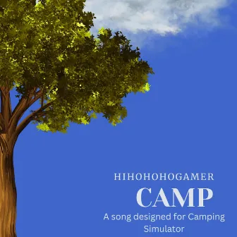 Camp (From Camping Simulator) by Hihohohogamer