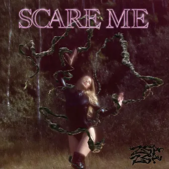 Scare Me by Zsá Zsá